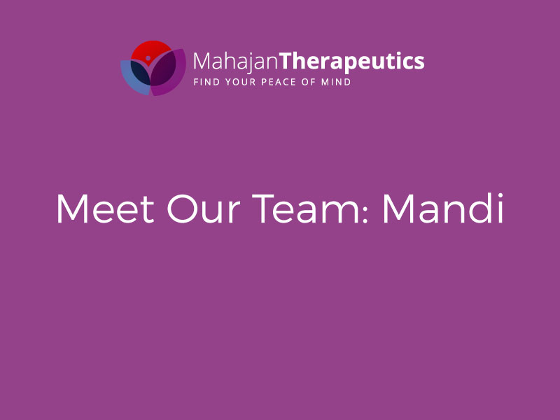 Meet Our Team: Mandi