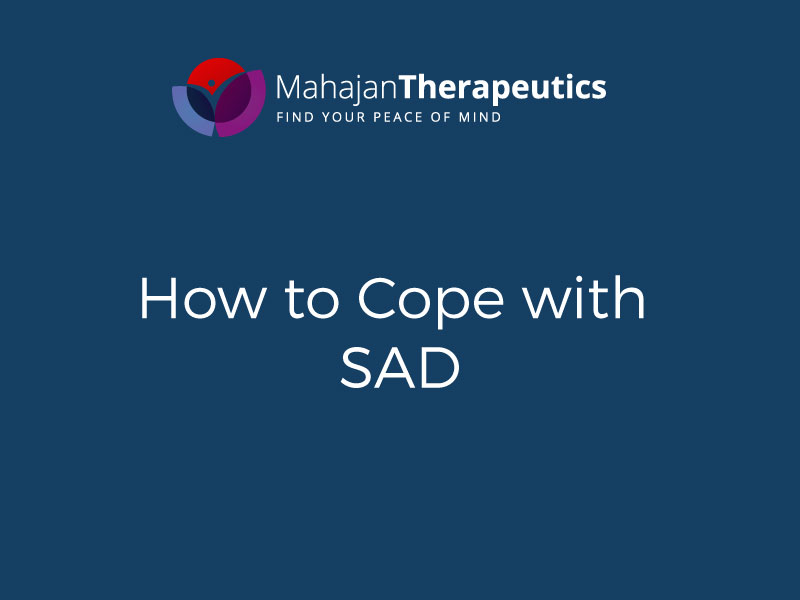 How to Cope with S.A.D.