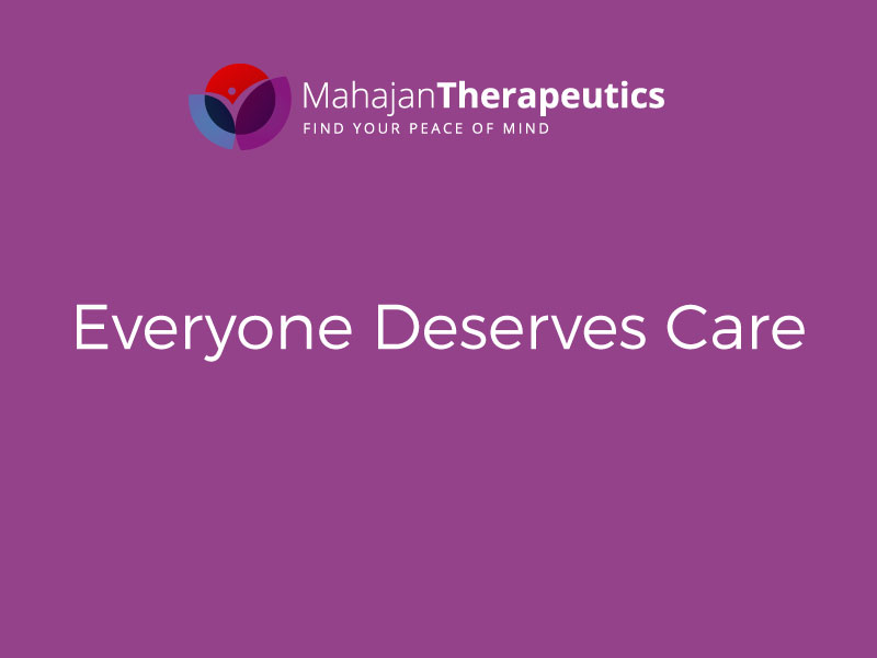 Everyone Deserves Care
