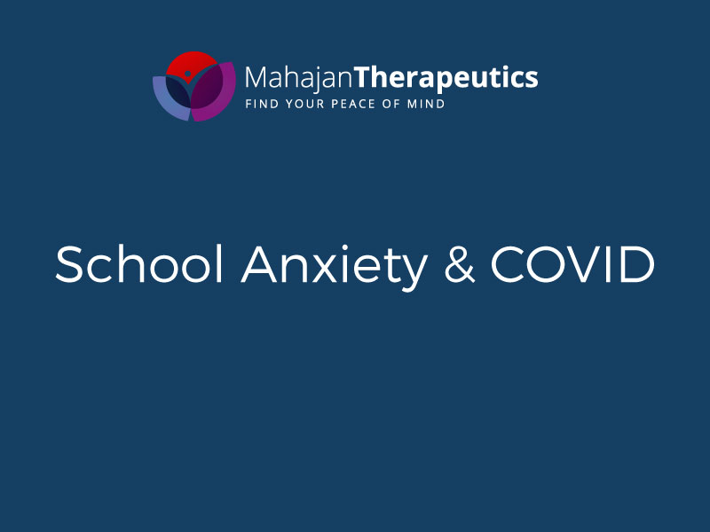 Managing School Anxiety during COVID-19